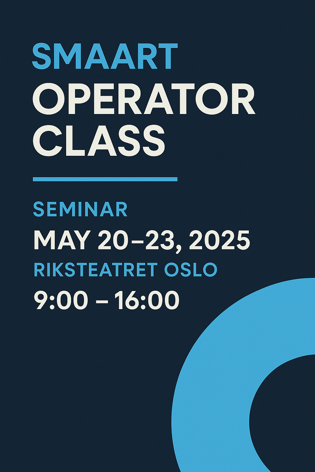 SMAART BOOTCAMP OSLO 20.05. to 23.05. 2025 
