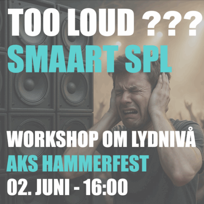Foredrag om lydnivå (SPL) - AKS Hammerfest - 02.06.2025